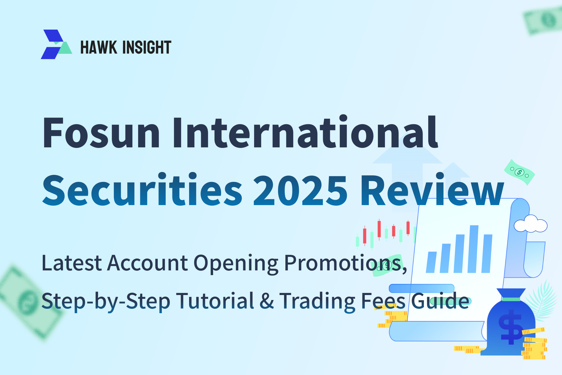 Fosun International Securities 2025 Review: Latest Account Opening Promotions, Step-by-Step Tutorial & Trading Fees Guide